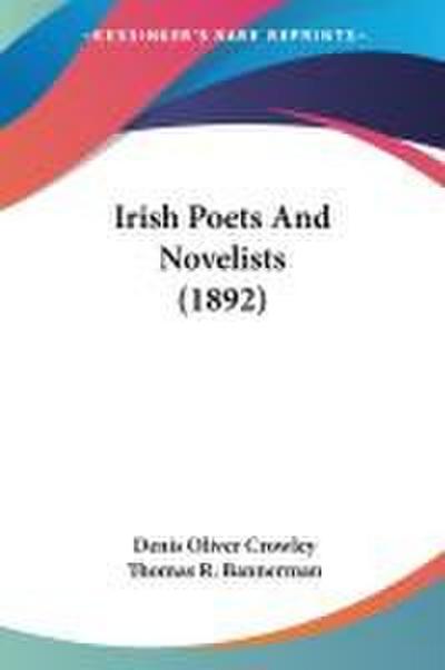 Irish Poets And Novelists (1892)