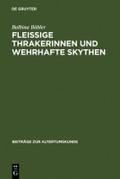 Fleissige Thrakerinnen und wehrhafte Skythen