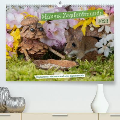 Mausis Zapfenfreunde (Premium, hochwertiger DIN A2 Wandkalender 2023, Kunstdruck in Hochglanz)