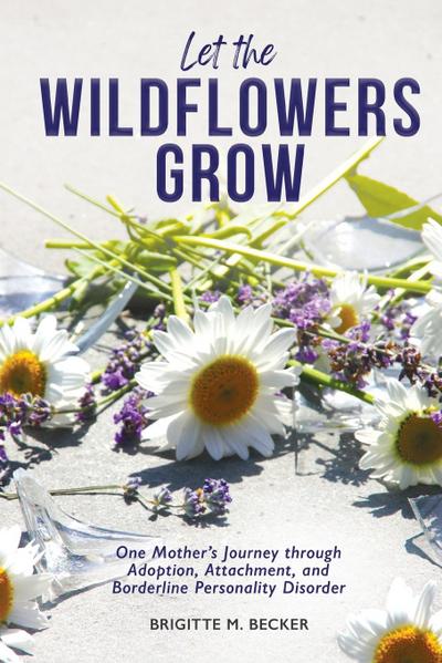 Let the Wildflowers Grow