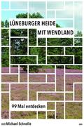 Lüneburger Heide mit Wendland