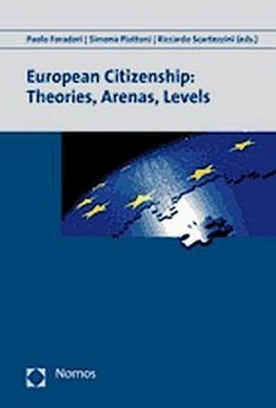 European Citizenship: Theories, Arenas, Levels