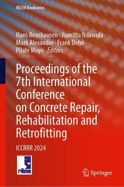 Proceedings of the 7th International Conference on Concrete Repair, Rehabilitation and Retrofitting