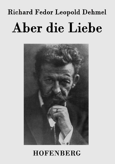 Aber die Liebe