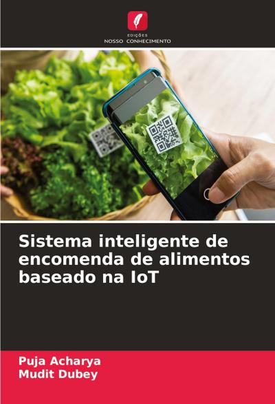 Sistema inteligente de encomenda de alimentos baseado na IoT