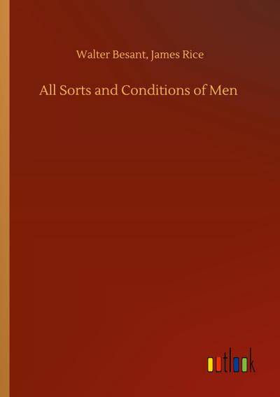 All Sorts and Conditions of Men