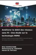 Améliorer le débit des réseaux sans fil : Une étude sur la technologie MIMO