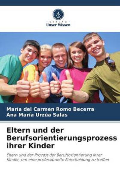 Eltern und der Berufsorientierungsprozess ihrer Kinder
