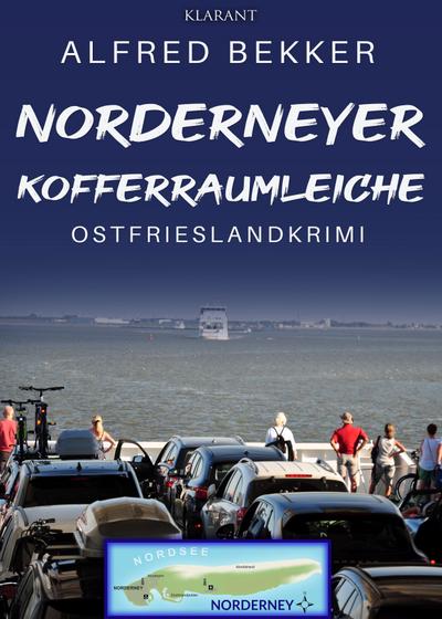 Norderneyer Kofferraumleiche. Ostfrieslandkrimi