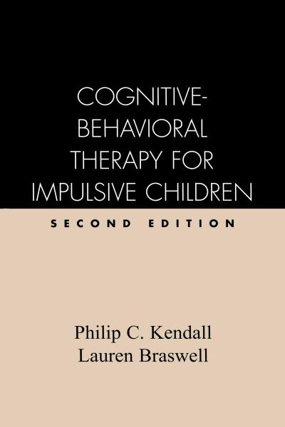 Cognitive-Behavioral Therapy for Impulsive Children, Second Edition