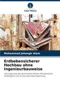 Erdbebensicherer Hochbau ohne Ingenieurbauweise