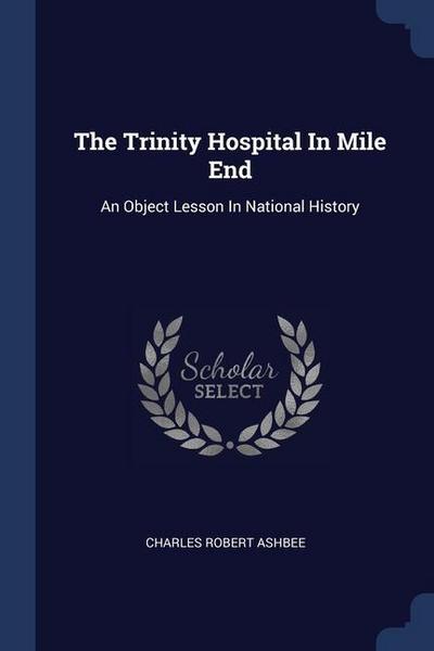 The Trinity Hospital In Mile End