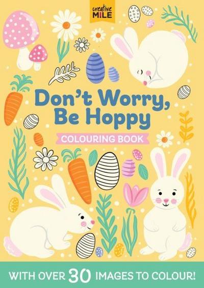 Don’t Worry Be Hoppy Colouring Book