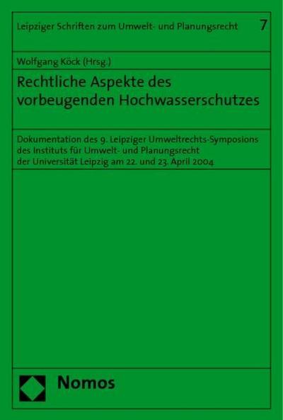 Rechtliche Aspekte des vorbeugenden Hochwasserschutzes