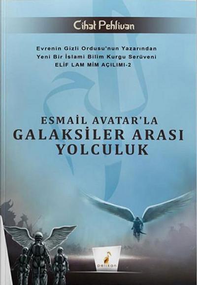 Esmail Avatarla Galaksiler Arasi Yolculuk