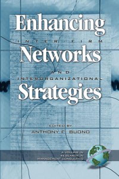 Enhancing Inter-Firm Networks & Interorganizational Strategies