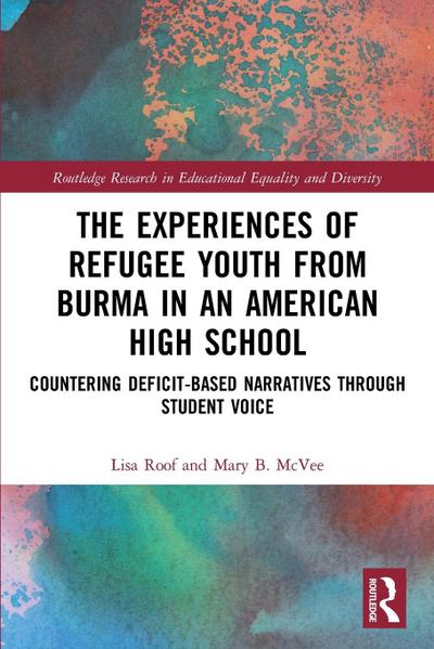 The Experiences of Refugee Youth from Burma in an American High School