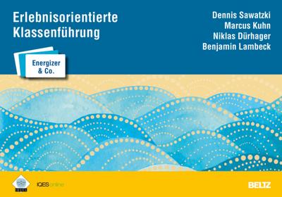 Erlebnisorientierte Klassenführung