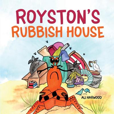 Royston’s Rubbish House