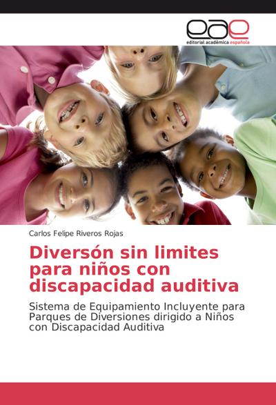 Diversón sin limites para niños con discapacidad auditiva