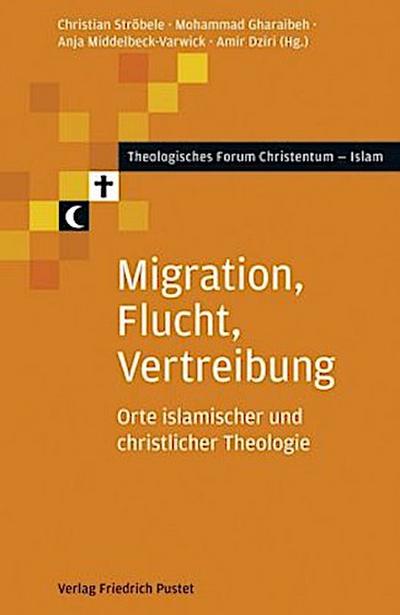 Migration, Flucht, Vertreibung