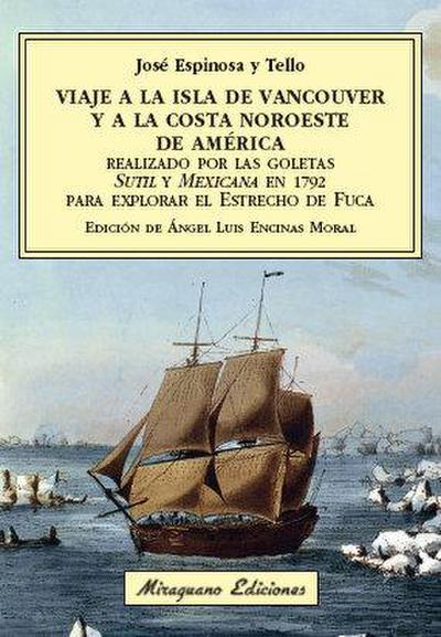 Viaje a la isla de Vancouver y a la costa Noroeste de América realizado por las goletas Sutil y Mexicana en 1792 para explorar el Estrecho de Fuca
