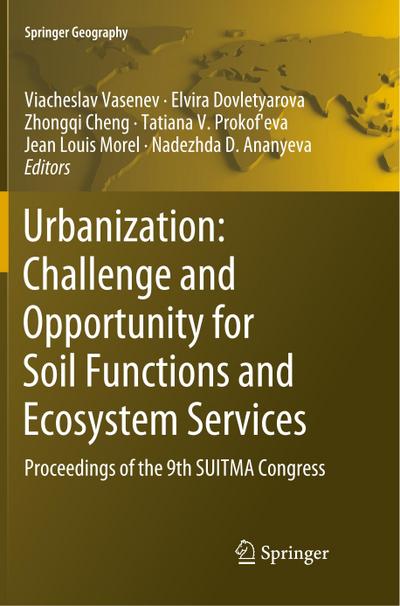 Urbanization: Challenge and Opportunity for Soil Functions and Ecosystem Services