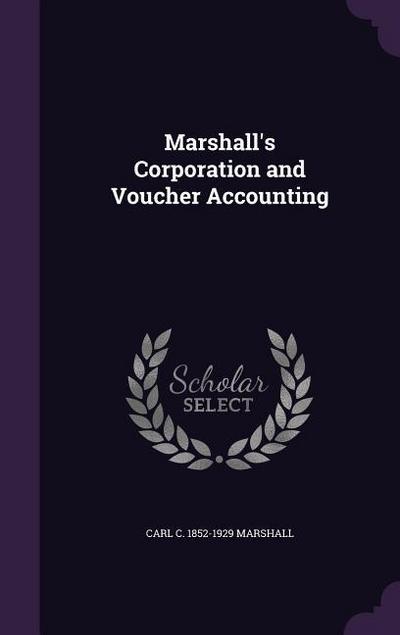 Marshall’s Corporation and Voucher Accounting
