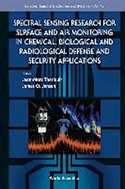 Spectral Sensing Research for Surface and Air Monitoring in Chemical, Biological and Radiological Defense and Security Applications