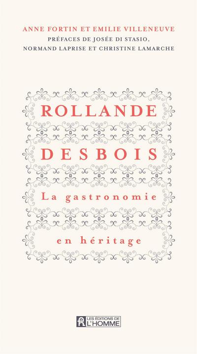 Rollande Desbois La gastronomie en héritage