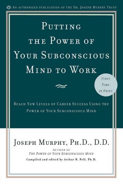 Putting the Power of Your Subconscious Mind to Work