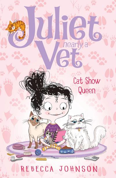 Cat Show Queen: Juliet, Nearly a Vet (Book 10)