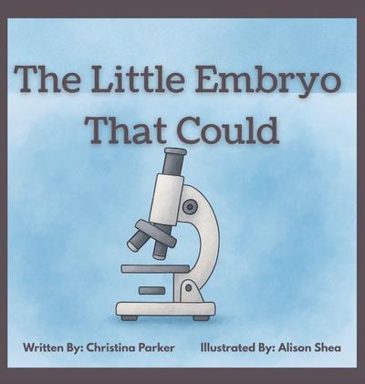 The Little Embryo That Could