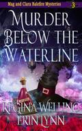 Murder Below the Waterline (The Mag and Clara Balefire Mysteries, #3)