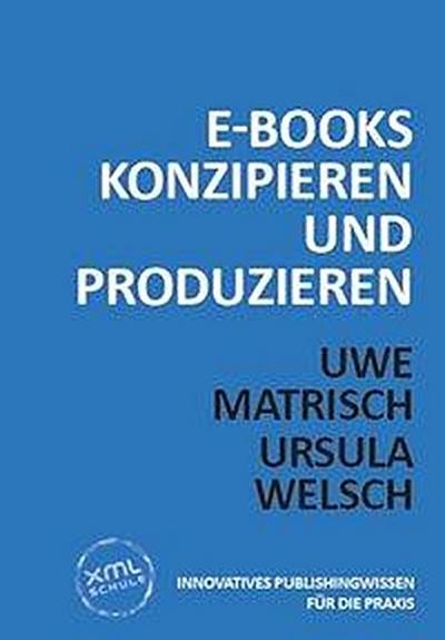 Matrisch, U: E-Books konzipieren und produzieren