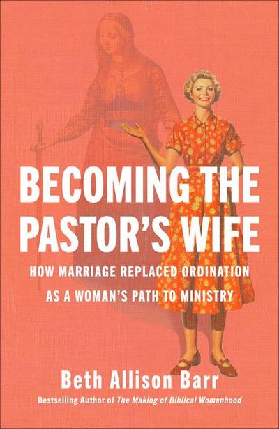 Becoming the Pastor’s Wife