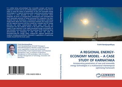 A REGIONAL ENERGY-ECONOMY MODEL - A CASE STUDY OF KARNATAKA - Trishit Bandyopadhyay