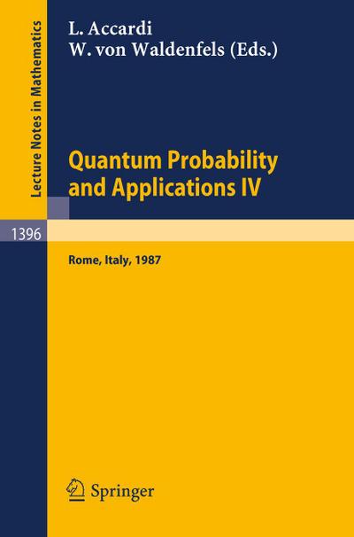 Quantum Probability and Applications IV