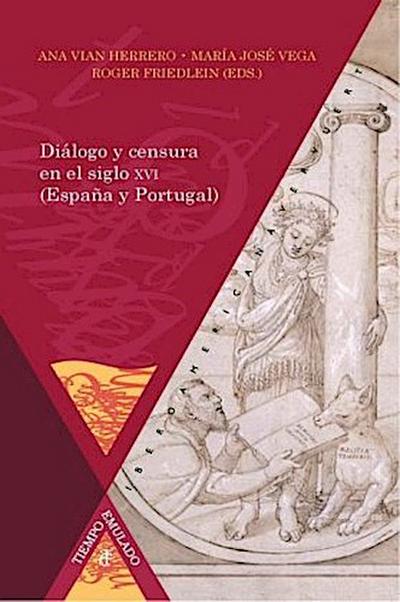 Diálogo y censura en el siglo XVI (España y Portugal)