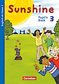 Sunshine 3. Schuljahr. Pupil’s Book