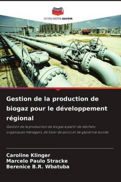 Gestion de la production de biogaz pour le développement régional