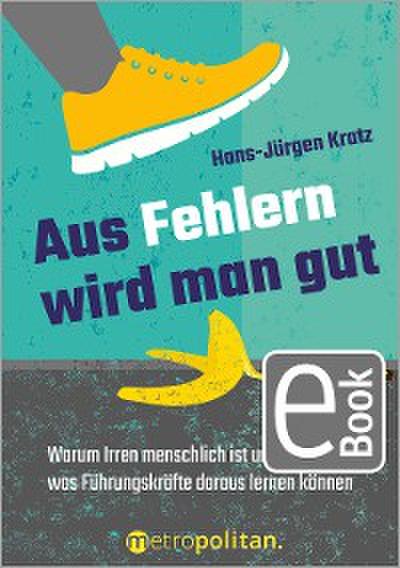 Aus Fehlern wird man gut