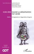 Quand la médiatisation fait genre