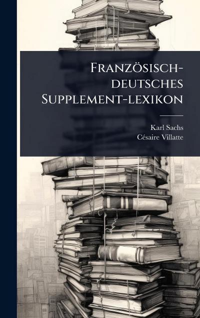 Französisch-deutsches Supplement-lexikon