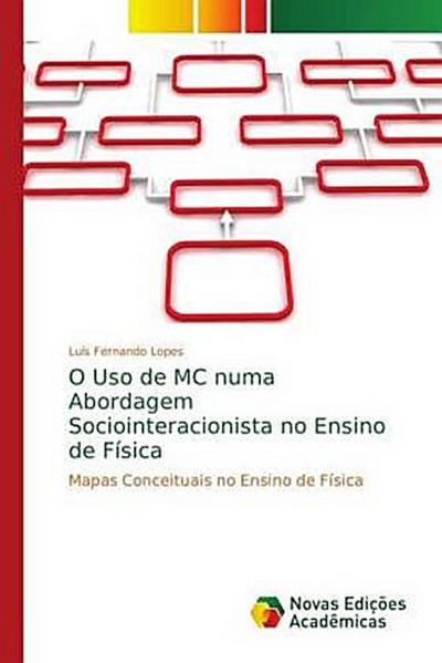O Uso de MC numa Abordagem Sociointeracionista no Ensino de Física