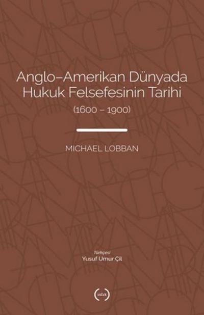 Anglo-Amerikan Dünyada Hukuk Felsefesinin Tarihi 1600 - 1900