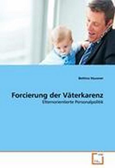 Forcierung der Väterkarenz