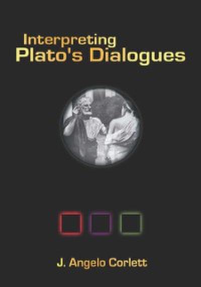 Interpreting Plato’s Dialogues