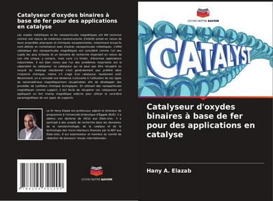 Catalyseur d’oxydes binaires à base de fer pour des applications en catalyse
