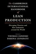 Cambridge International Handbook of Lean Production